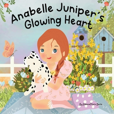 Anabelle Juniper's Glowing Heart by Bierko, Rebecca