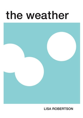 The Weather by Robertson, Lisa