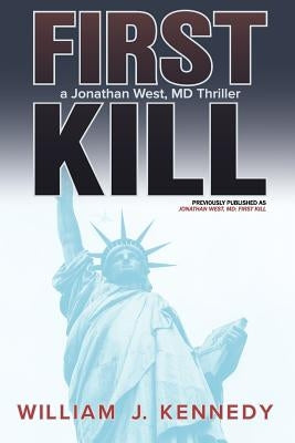 First Kill by Kennedy, William J.