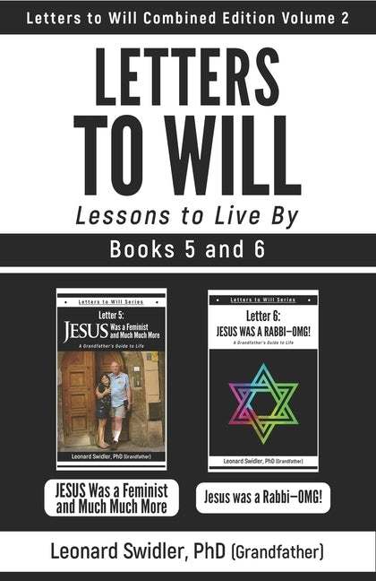 Letters to Will Combined Edition Volume 2: Letters to Live By by Swidler, Leonard