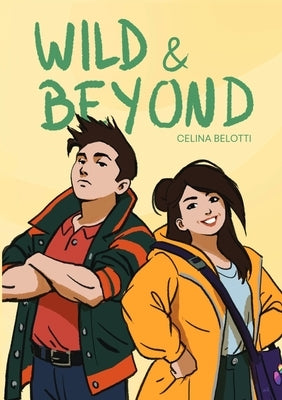 Wild and Beyond: A funny and heart-warming LGBTQA+ debut by Belotti, Celina