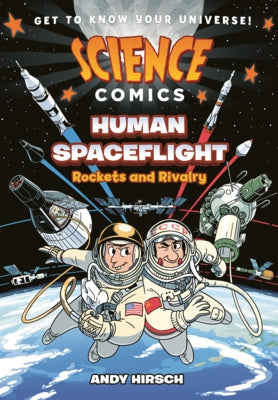 Human Spaceflight: Rockets and Rivalry by Hirsch, Andy