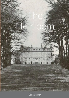 The Heirloom by Gasper, Julia