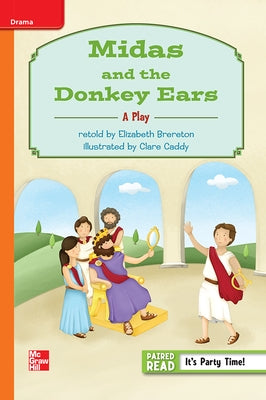 Reading Wonders Leveled Reader Midas and the Donkey Ears: Approaching Unit 6 Week 1 Grade 3 by McGraw Hill