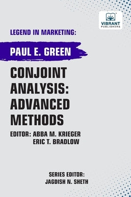 Conjoint Analysis: Advanced Methods by Green, Paul E.