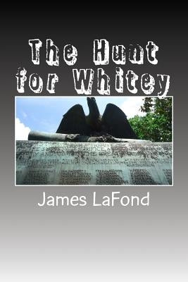 The Hunt for Whitey: Recognizing and Surviving the Condition of Anarcho-Tyranny by LaFond, James