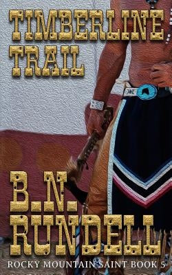Timberline Trail by Rundell, B. N.