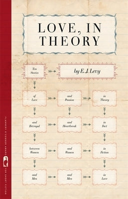Love, in Theory: Ten Stories by Levy, E. J.