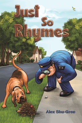 Just So Rhymes by Shu-Gree, Alex