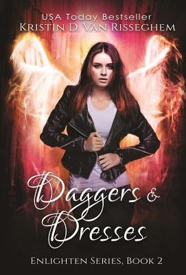 Daggers & Dresses by Van Risseghem, Kristin D.