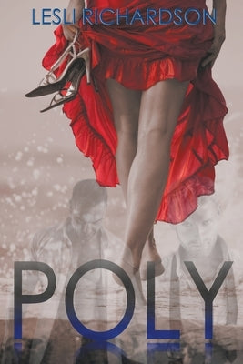 Poly by Richardson, Lesli