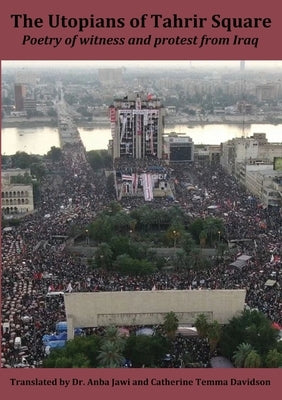 The Utopians of Tahrir Square by Jawi, Anba