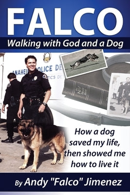 FALCO - Walking with God and a Dog by Falco Jimenez, Andy