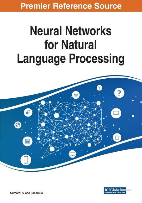 Neural Networks for Natural Language Processing by S, Sumathi