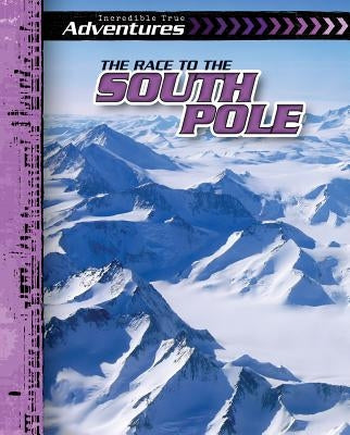 The Race to the South Pole by Nagelhout, Ryan