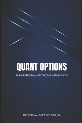 Quant Options: High-Performance Trading with Python: A Comprehensive Guide by Publishing, Reactive