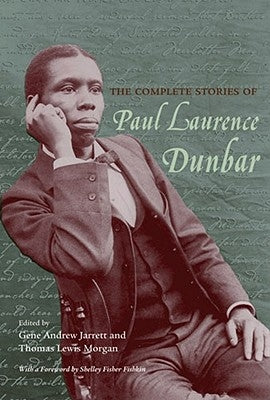 The Complete Stories of Paul Laurence Dunbar by Dunbar, Paul Laurence