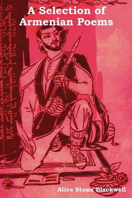 A Selection of Armenian Poems by Blackwell, Alice Stone