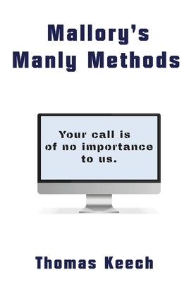 Mallory's Manly Methods by Keech, Thomas