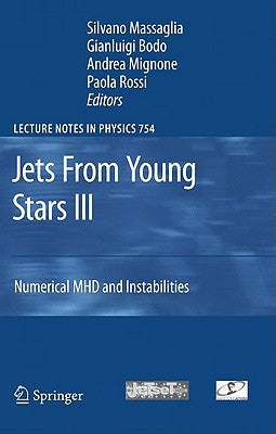 Jets from Young Stars III: Numerical Mhd and Instabilities by Massaglia, Silvano