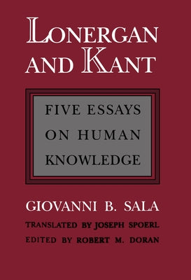 Lonergan and Kant by Sala, Giovanni B.