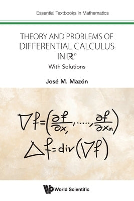 Theory and Problems of Differential Calculus in R^n by Mazon Jose M