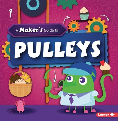 A Maker's Guide to Pulleys by Wood, John