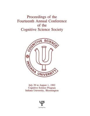 Proceedings of the Fourteenth Annual Conference of the Cognitive Science Society by Cognitive Science Society (Us) Conferenc