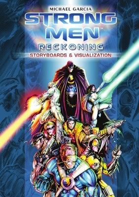 Strongmen Reckoning by Garcia, C. Michael