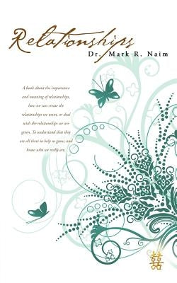 Relationships by Naim, Mark R.