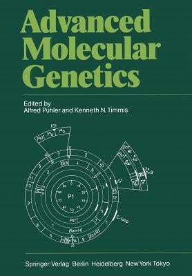 Advanced Molecular Genetics by Pühler, Alfred