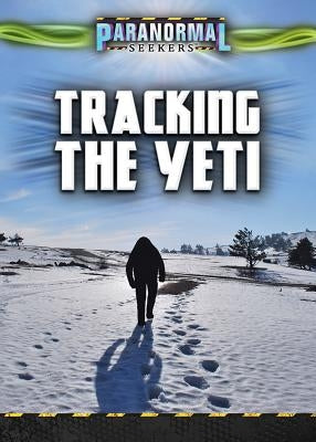 Tracking the Yeti by Vale, Jenna