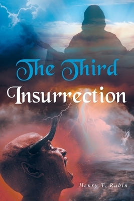 The Third Insurrection by Rubin, Henry T.