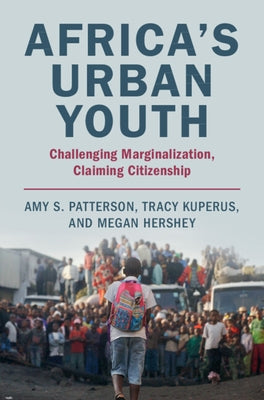 Africa's Urban Youth by Patterson, Amy S.