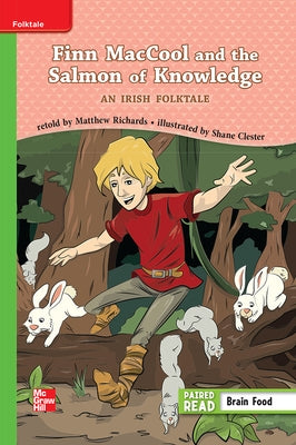Reading Wonders Leveled Reader Finn Maccool and the Salmon Knowledge: An Irish Folktale: Beyond Unit 4 Week 1 Grade 3 by McGraw Hill