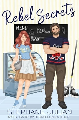 Rebel Secrets by Julian, Stephanie