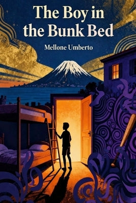 The Boy in the Bunk Bed by Mellone, Umberto