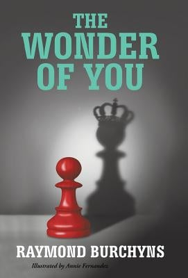 The Wonder of You by Burchyns, Raymond