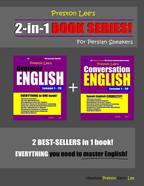 Preston Lee's 2-in-1 Book Series! Beginner English & Conversation English Lesson 1 - 20 For Persian Speakers by Preston, Matthew