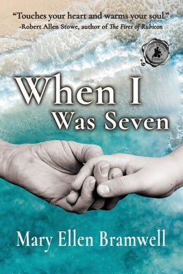 When I Was Seven by Bramwell, Mary Ellen