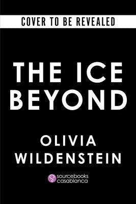 The Ice Beyond (Deluxe Edition) by Wildenstein, Olivia