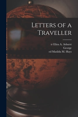 Letters of a Traveller by Sand, George 1804-1876