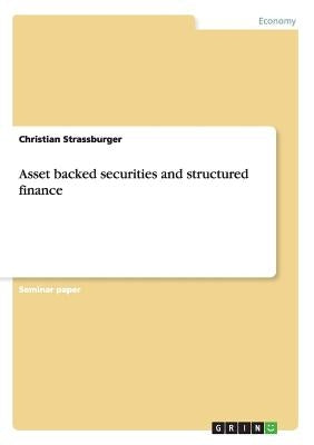 Asset backed securities and structured finance by Strassburger, Christian