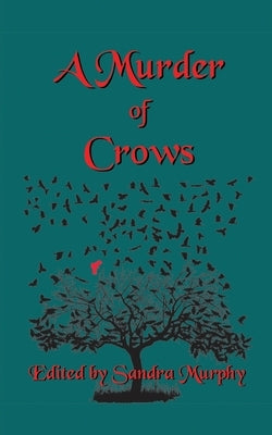A Murder of Crows by Murphy, Sandra