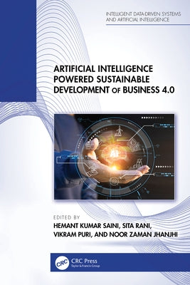 Artificial Intelligence Powered Sustainable Development of Business 4.0 by Saini, Hemant Kumar