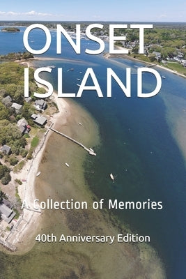 Onset Island: A Collection of Memories by Richards, Jeanne