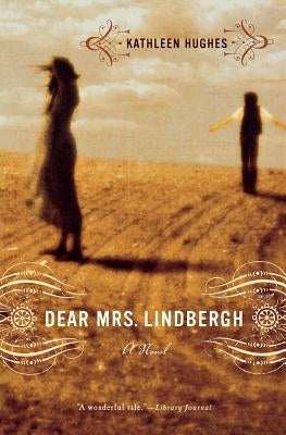 Dear Mrs. Lindbergh by Hughes, Kathleen Rscj