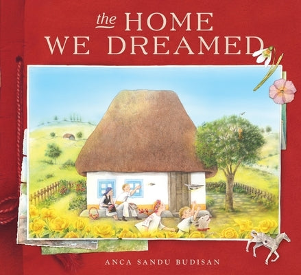 The Home We Dreamed by Budisan, Anca Sandu