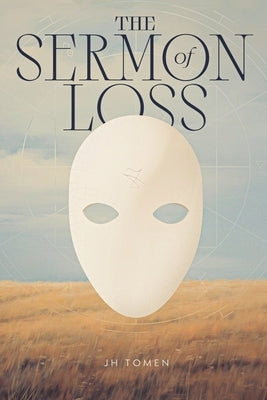 The Sermon of Loss by Tomen, Jh