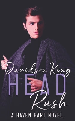 Head Rush (A Haven Hart Novel) by King, Davidson